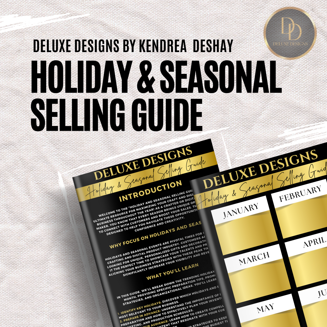 Year-Round Success: The Ultimate Holiday and Seasonal Selling Guide for Crafters and Digital Product Makers